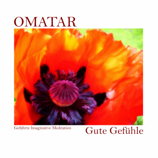 Omatar: Geführte Imaginative Meditation - Gute Gefühle