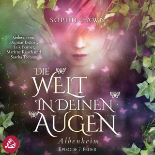 Sophie Fawn: 1.7 Die Welt in Deinen Augen. Albenheim - Feuer