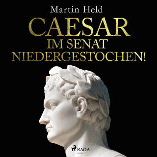 Martin Held: Caesar im Senat niedergestochen!