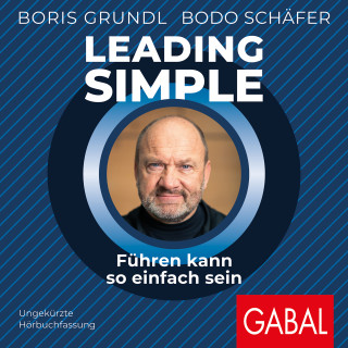 Boris Grundl, Bodo Schäfer: Leading Simple