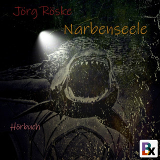 Jörg Röske: Narbenseele
