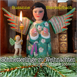 Susanne Sterzenbach: Schmetterlinge zu Weihnachten