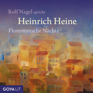 Heinrich Heine: Florentinische Nächte