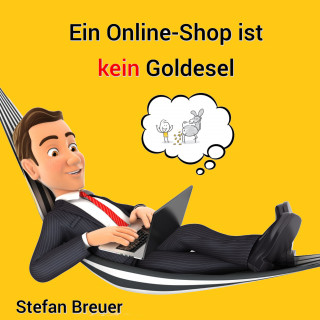 Stefan Breuer: Ein Online-Shop ist kein Goldesel