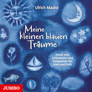 Ulrich Maske: Meine kleinen blauen Träume