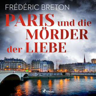 Frédéric Breton: Paris und die Mörder der Liebe