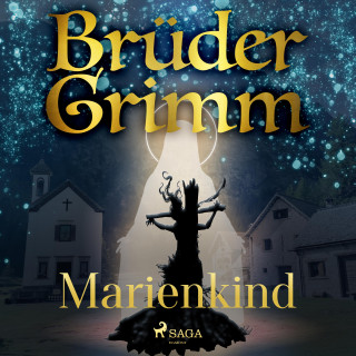 Brüder Grimm: Marienkind