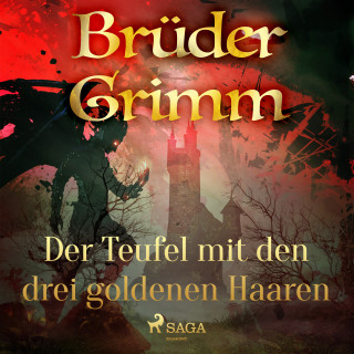 Brüder Grimm: Der Teufel mit den drei goldenen Haaren