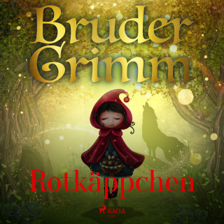 Brüder Grimm: Rotkäppchen