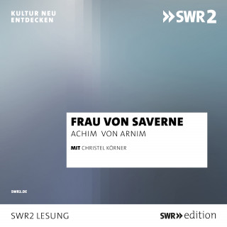 Achim von Arnim: Frau von Saverne