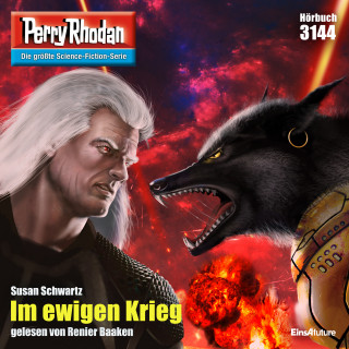 Susan Schwartz: Perry Rhodan 3144: Im ewigen Krieg!