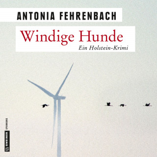 Antonia Fehrenbach: Windige Hunde