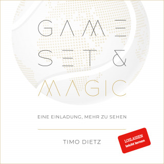 Timo Dietz: Game, Set & Magic