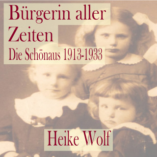 Heike Wolf: Bürgerin aller Zeiten