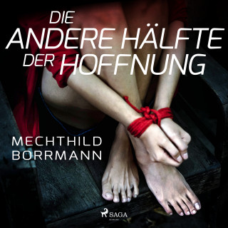 Mechthild Borrmann: Die andere Hälfte der Hoffnung