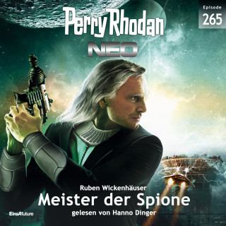Ruben Wickenhäuser: Perry Rhodan Neo 265: Meister der Spione