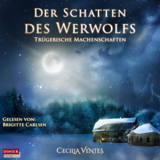 Cecilia Ventes: Der Schatten des Werwolfs