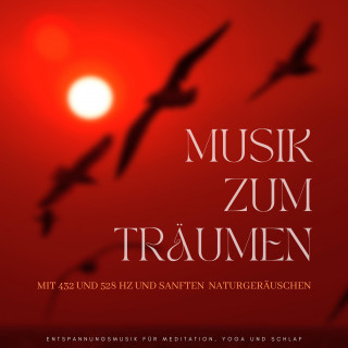 Yella A. Deeken: Musik zum Träumen mit 432 und 528 Hz und sanften Naturgeräuschen