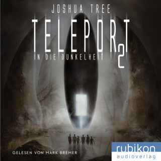 Joshua Tree: Teleport 2: In die Dunkelheit