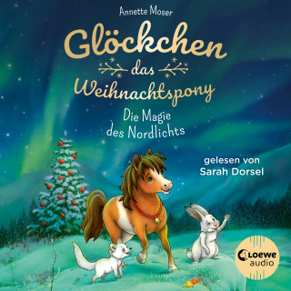Annette Moser: Glöckchen, das Weihnachtspony (Band 3) - Die Magie des Nordlichts