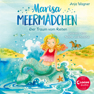 Anja Wagner: Marisa Meermädchen (Band 1) - Der Traum vom Reiten