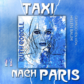 Ruth Gogoll: Taxi nach Paris