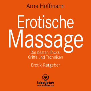 Arne Hoffmann: Erotische Massage / Erotischer Ratgeber