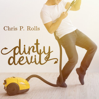 Chris P. Rolls: Dirty Devil