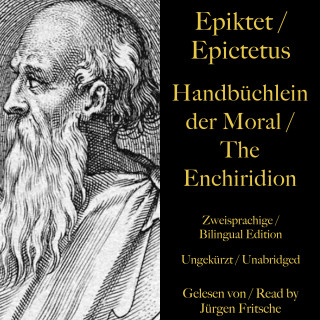 Epictetus, Epiktet: Epiktet / Epictetus: Handbüchlein der Moral / The Enchiridion – The handbook of moral instructions