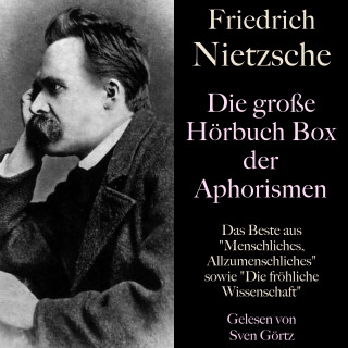 Friedrich Nietzsche: Friedrich Nietzsche: Die große Hörbuch Box der Aphorismen