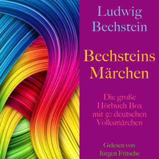 Ludwig Bechstein: Bechsteins Märchen
