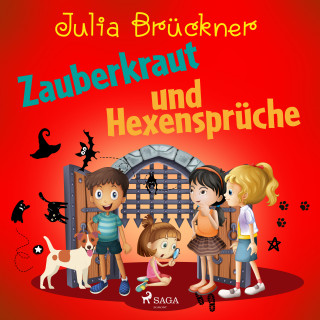 Julia Brückner: Zauberkraut und Hexensprüche