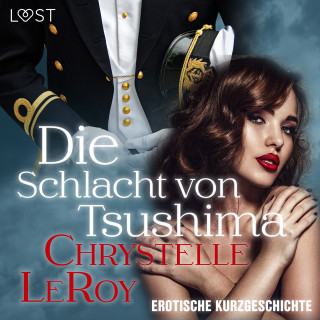 Chrystelle LeRoy: Die Schlacht von Tsushima - erotische Kurzgeschichte