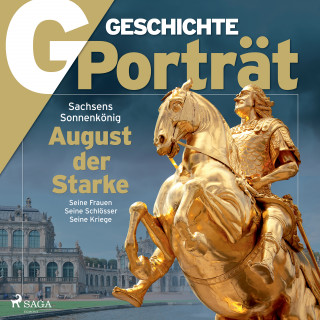 G Geschichte: G/GESCHICHTE - August der Starke