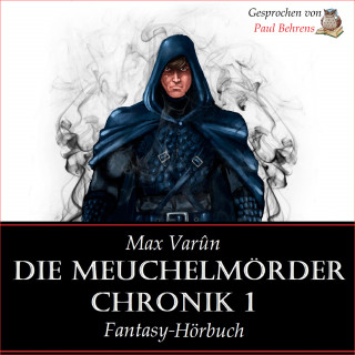Max Varûn: Die Meuchelmörder Chronik 1