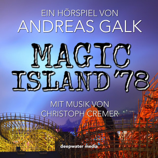 Andreas Galk: Magic Island '78