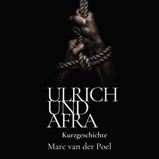 Marc van der Poel: Ulrich und Afra