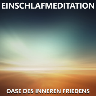 Raphael Kempermann: Einschlafmeditation - Oase des inneren Friedens