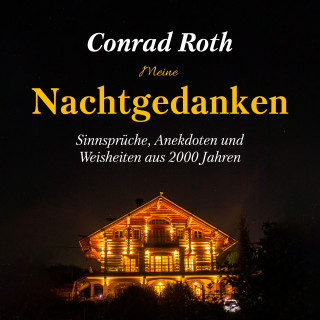 Conrad Roth: Meine Nachtgedanken