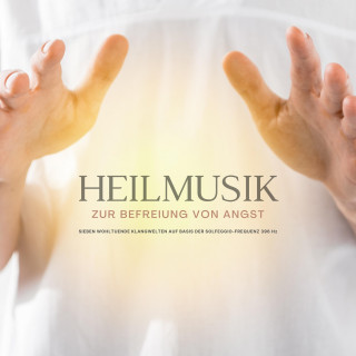 Institut für Klangheilung: Heilmusik zur Befreiung von Angst