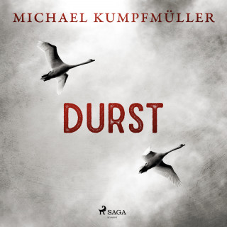Michael Kumpfmüller: Durst