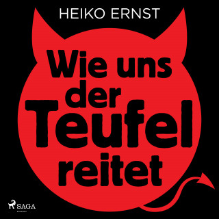 Heiko Ernst: Wie uns der Teufel reitet