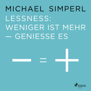 Michael Simperl: Lessness: Weniger ist mehr - genieße es