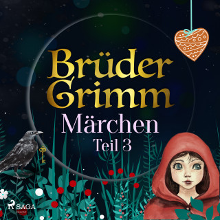 Brüder Grimm: Brüder Grimms Märchen Teil 3