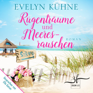 Evelyn Kühne: Rügenträume und Meeresrauschen