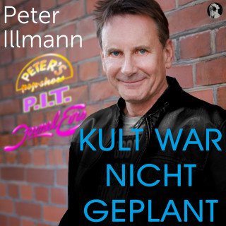 Peter Illmann: Kult war nicht geplant: