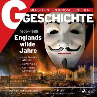 G Geschichte: G/GESCHICHTE - Englands wilde Jahre