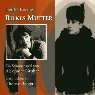 Hertha Koenig: Rilkes Mutter
