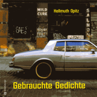 Hellmuth Opitz: Gebrauchte Gedichte