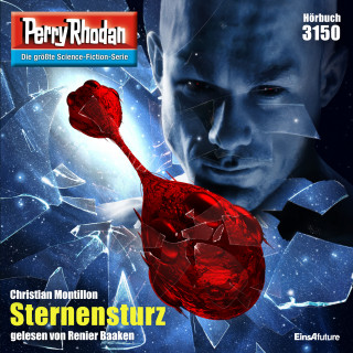 Christian Montillon: Perry Rhodan 3150: Sternensturz